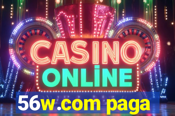 56w.com paga
